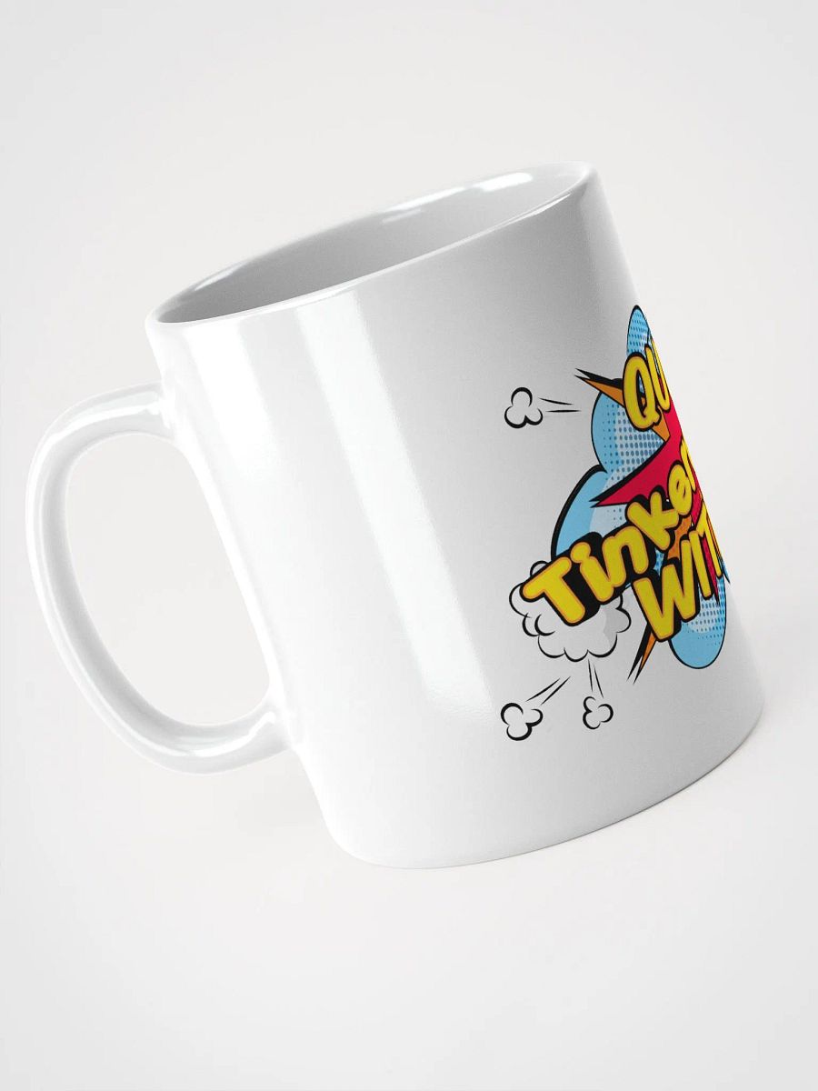 QUIT TINKERDIN MUG product image (8)