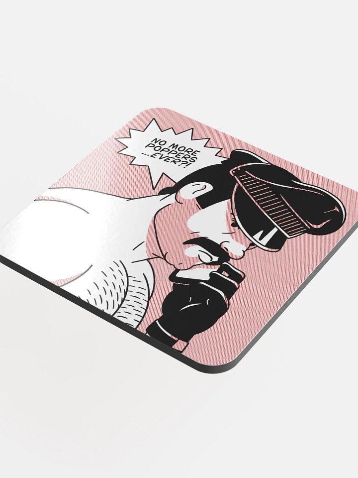 "No More Poppers...Ever?!" Coaster product image (2)