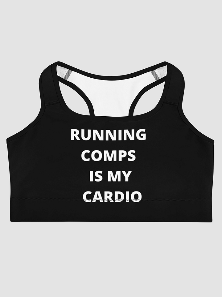 Running Comps Is My Cardio - Sports bra product image (1)