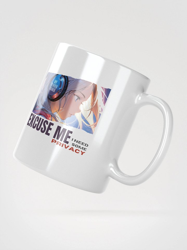 EXCUSE ME, I NEED SOME PRIVACY - Original Song Title White Glossy Ceramic Mug product image (2)