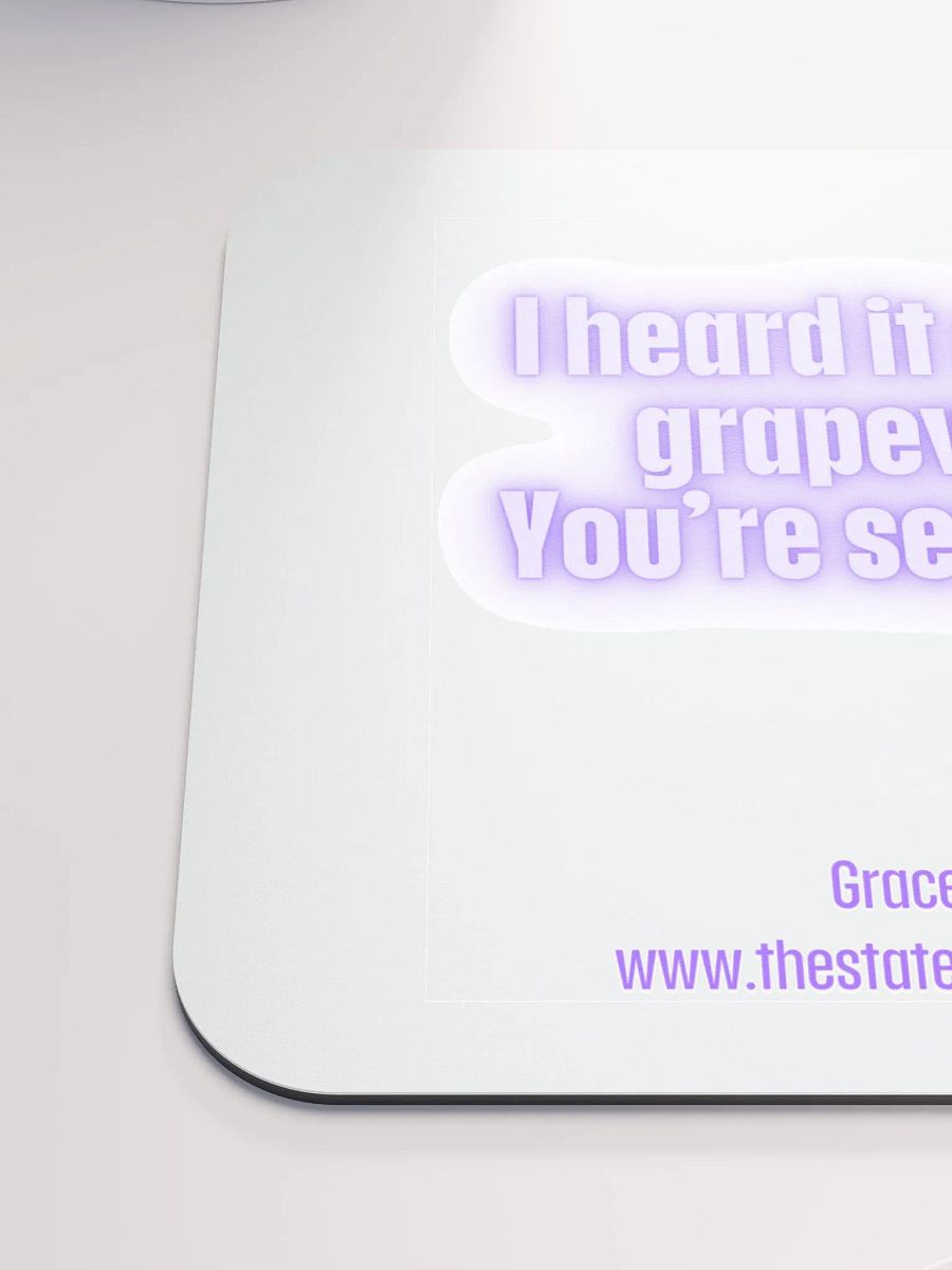 FUNNY DESK MATS 4 U “I heard it on the grapevine. You’re seedless.” product image (6)