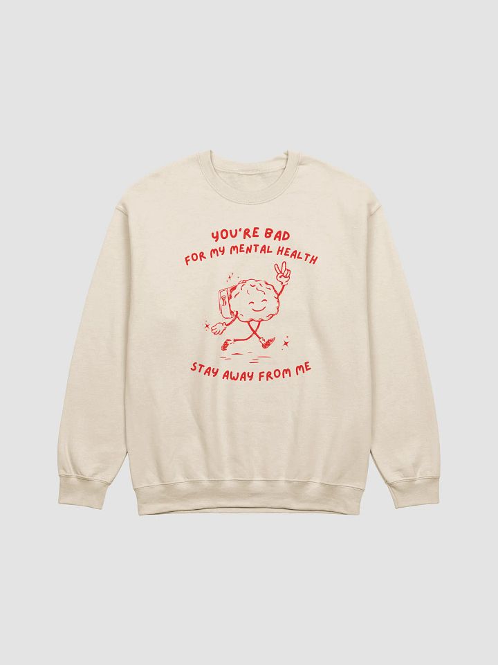 Bad for my mental health Crewneck product image (2)