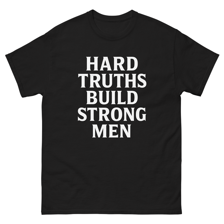 Hard Truths Build Strong Men product image (2)