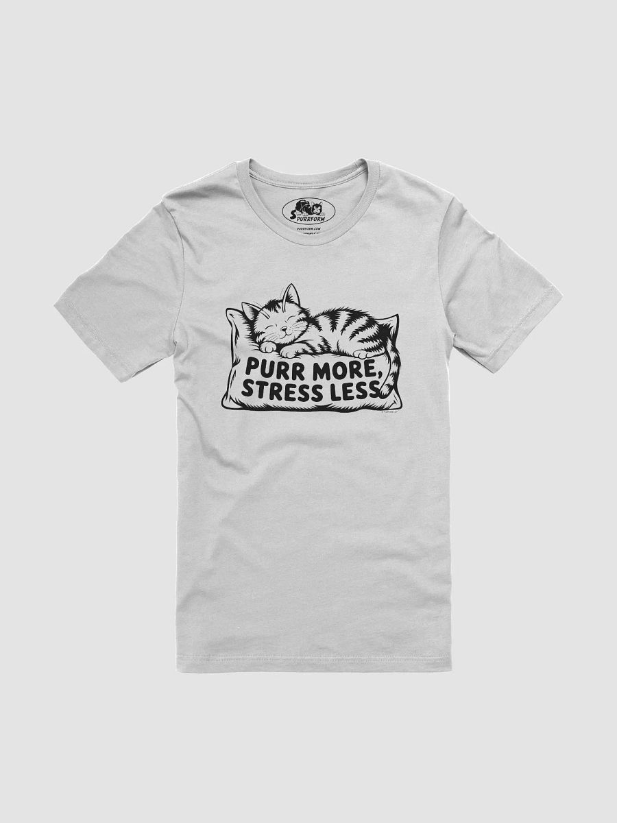 Purr More Stress Less T-Shirt product image (2)
