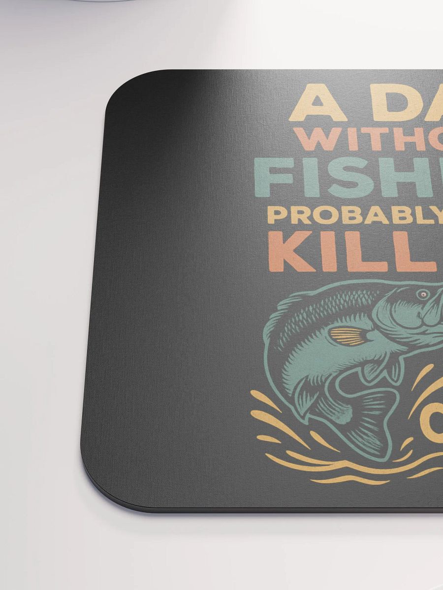 Fishing Desk Pad – A Day Without Fishing | Fun Workstation Gift product image (6)