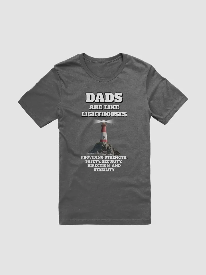 Dads Are Like Lighthouses Inspirational T-shirt product image (2)