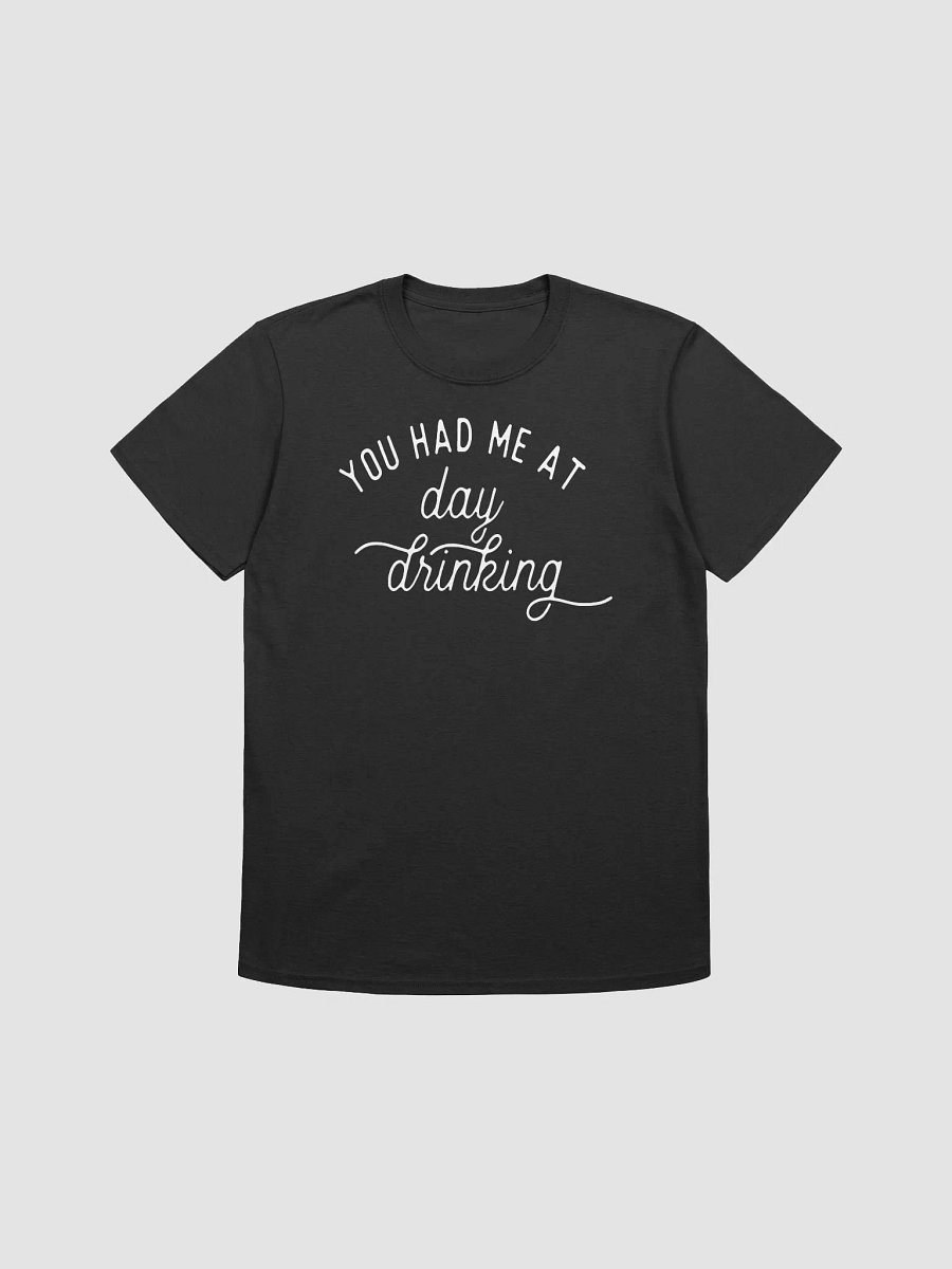 you had me at day drinking 2025 T-shirt product image (3)