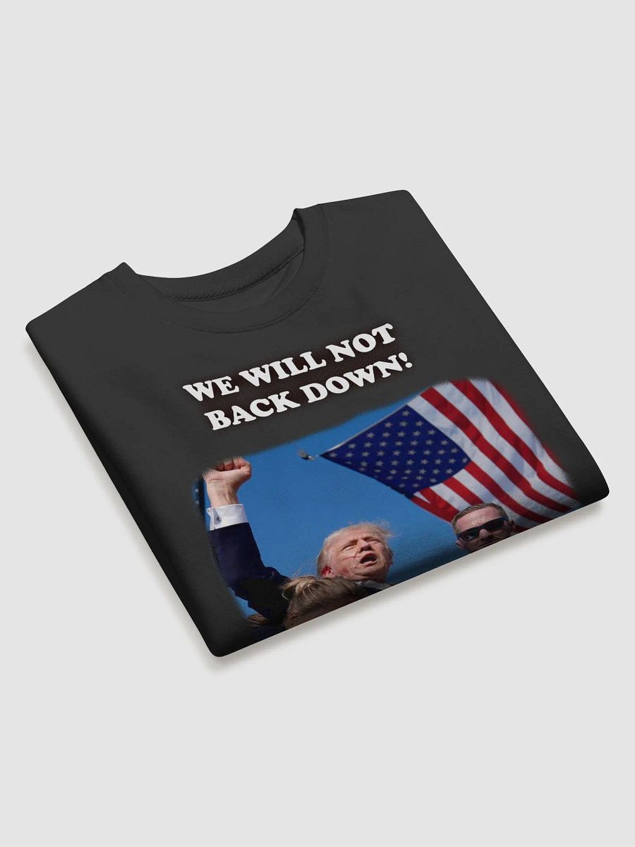 We Will NOT Back Down! product image (3)