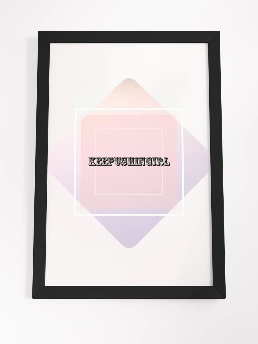 KEEPUSHINGIRL FRAMED POSTER product image (19)