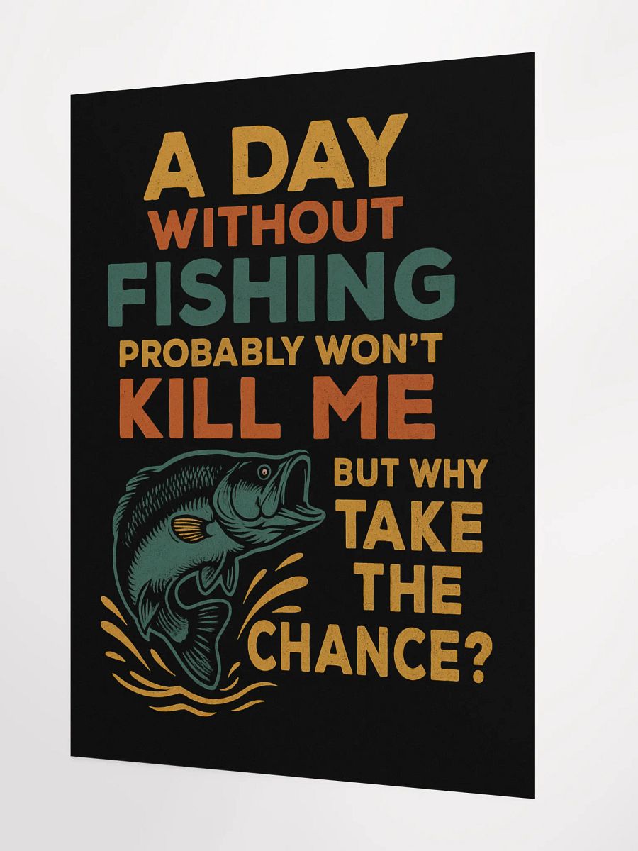 Fishing Wall Poster – A Day Without Fishing Funny Quote product image (2)