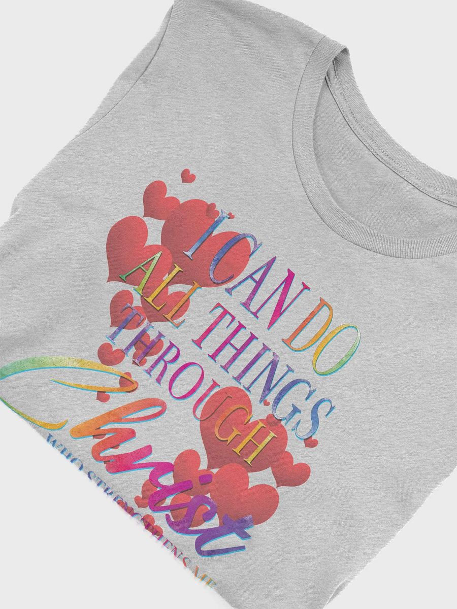 I CAN DO ALL THINGS THROUGH CHRIST WHO STRENGTHENS ME HEARTS T-Shirt product image (5)