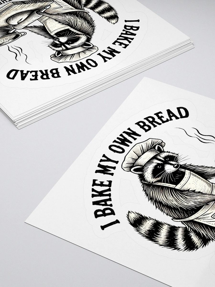 I Bake My Own Bread And Don't Trust The Government Sticker product image (4)