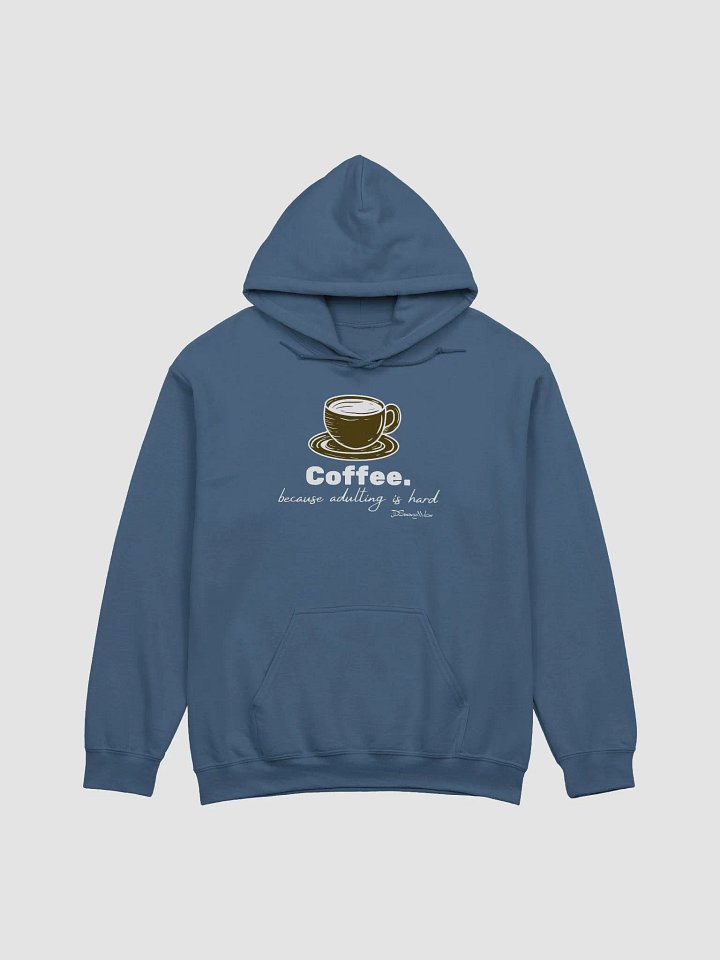 Savage Coffee. Because Adulting is Hard. Gildan Classic Hoodie product image (1)