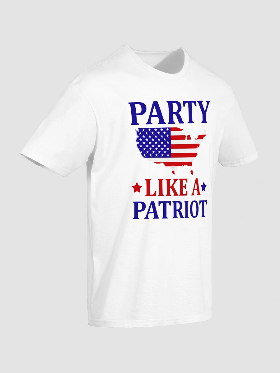 Party Like a Patriot T-Shirt product image (3)