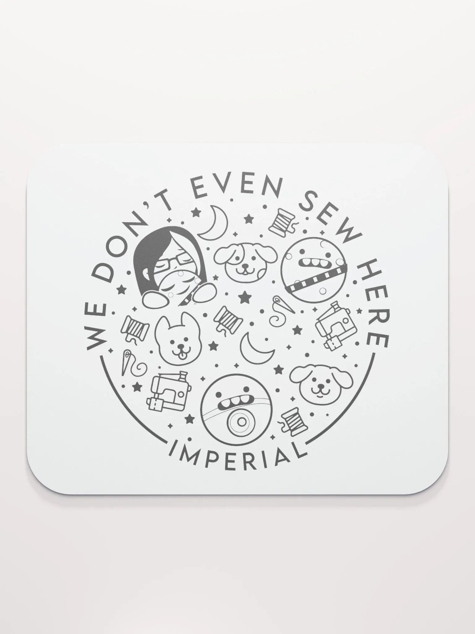 We Don't Even Sew Here - Mouse Pad product image (2)