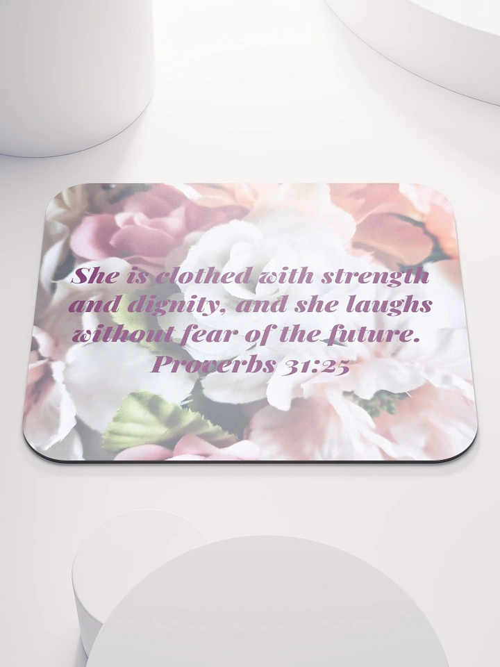 She Is Clothed With Strength And Dignity Proverbs 31:25 Bible Verse Mouse Pad product image (1)