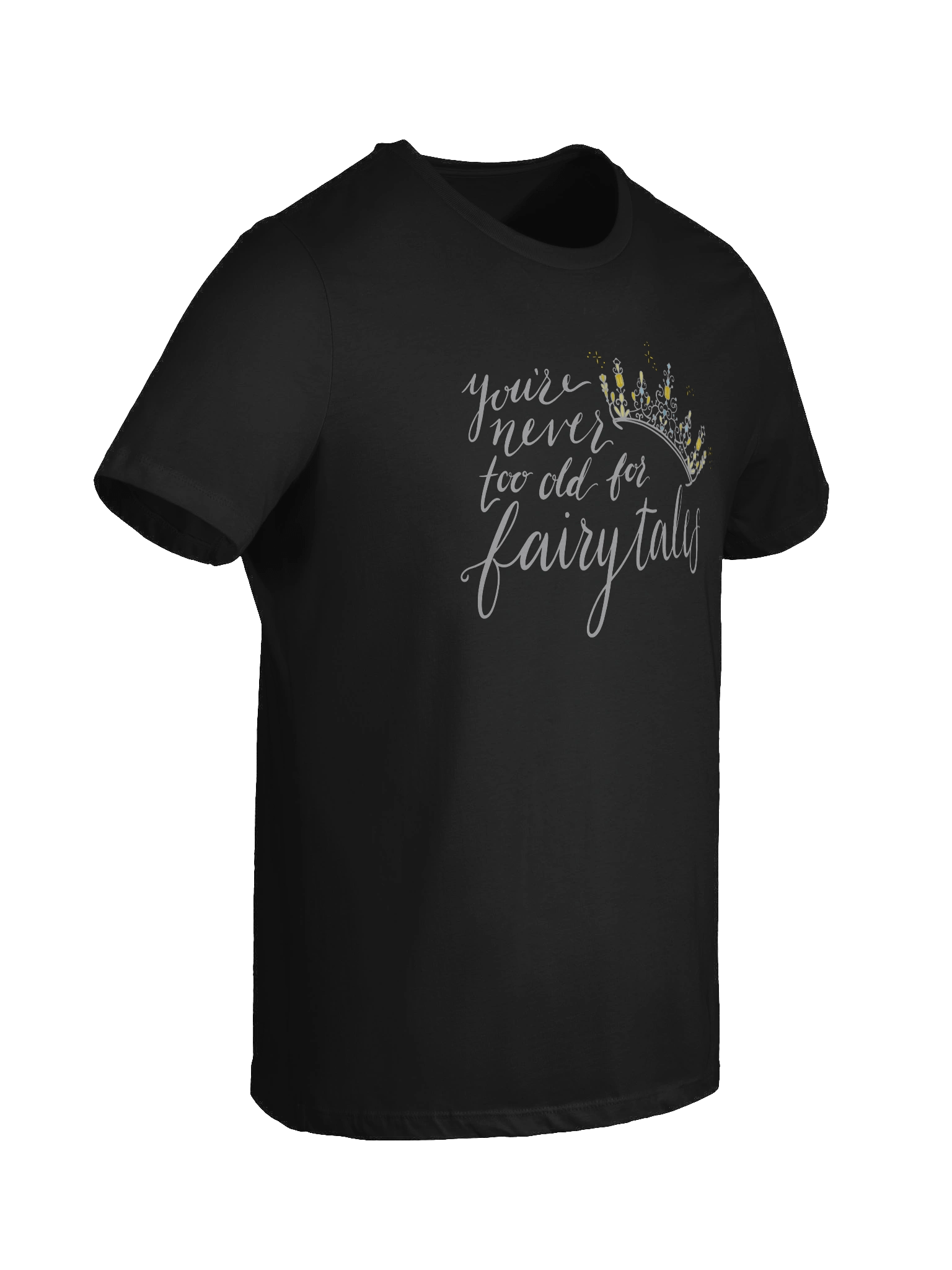 You're Never too old for Fairytales Relaxed Fit T-Shirt product image (8)