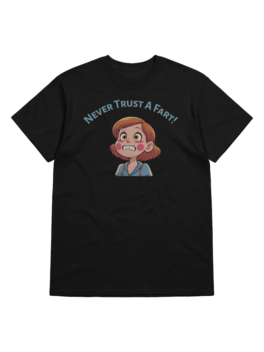 XE Never Trust A Fart! tshirt product image (1)