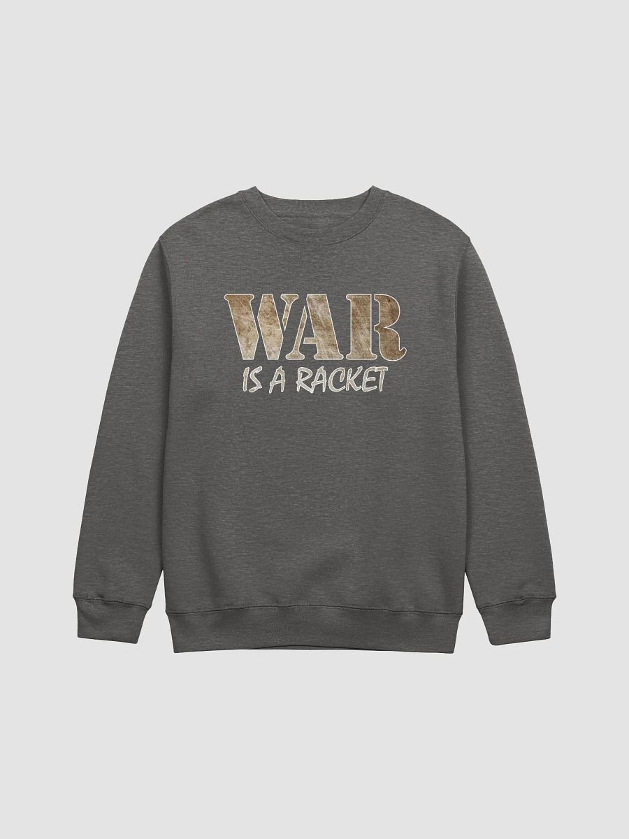 War Is A Racket - Metal - Lane Seven Premium Crewneck Sweatshirt product image (2)