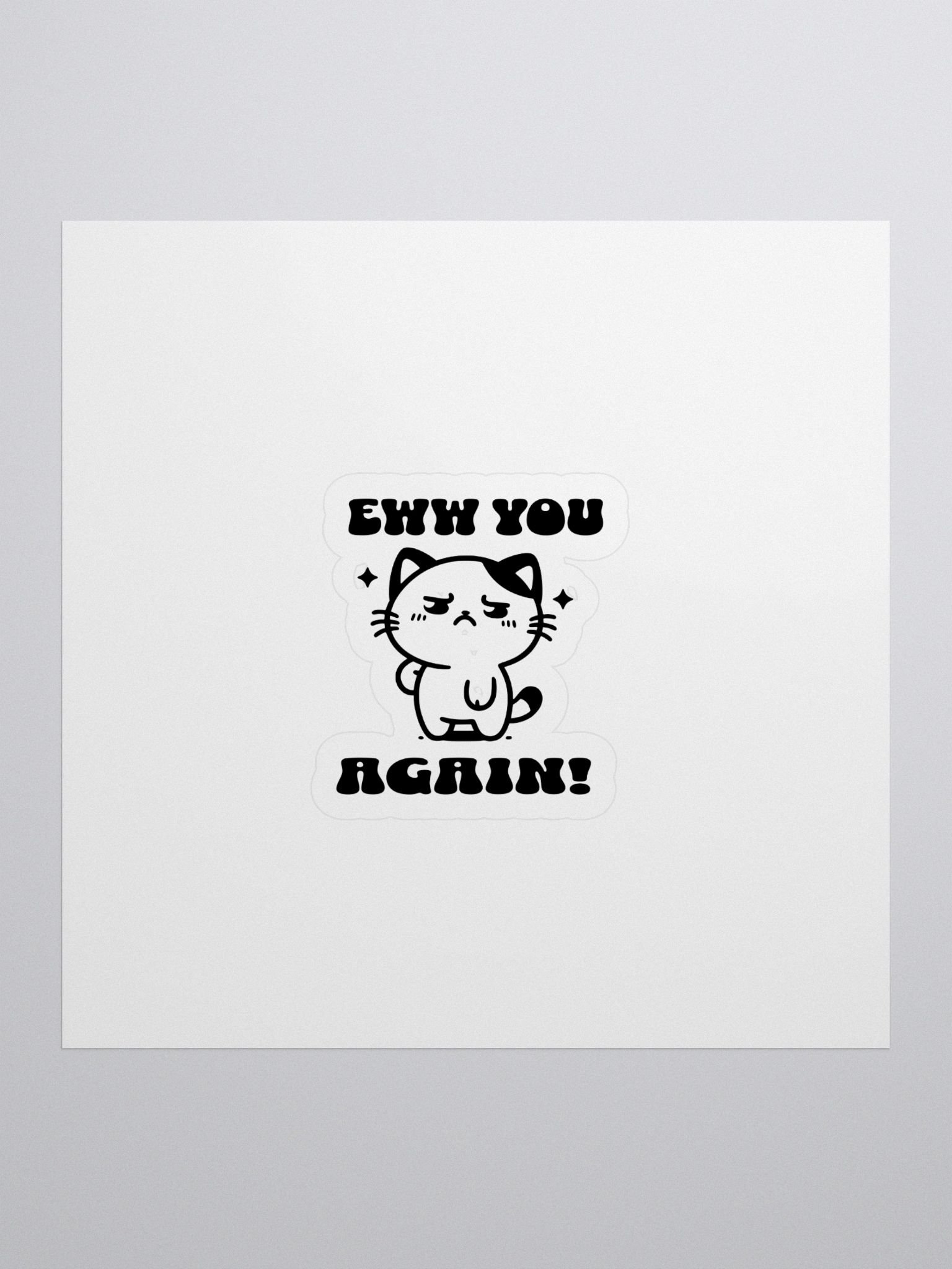 Eww You Again Sticker product image (2)