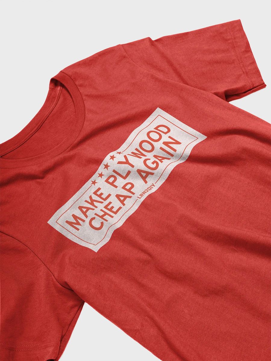 Make Plywood Cheap Again T-Shirt - SuperSoft T-Shirt product image (24)