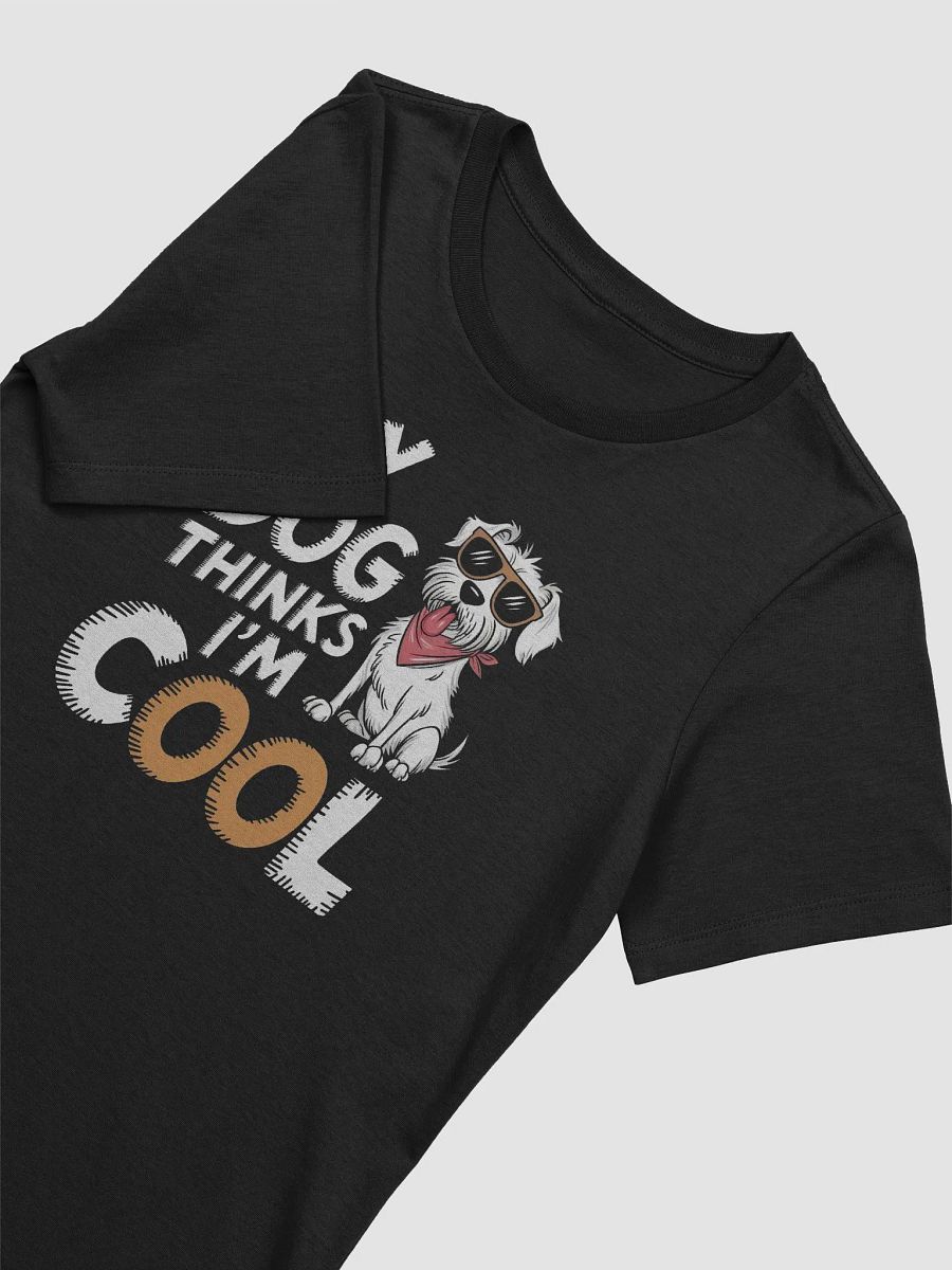 My dog thinks I'm cool product image (4)