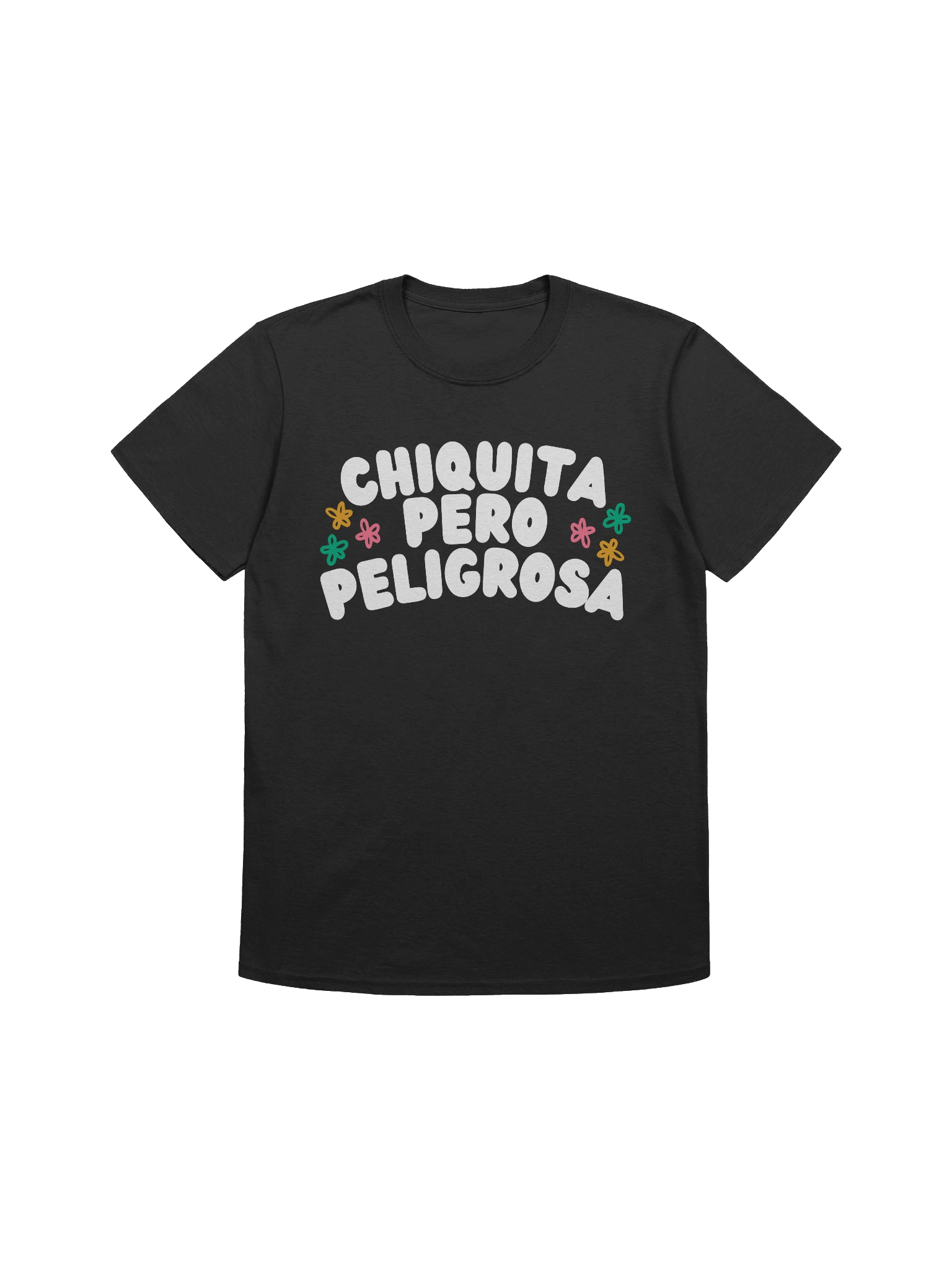 Chiquita Pero Peligrosa T-Shirt product image (1)