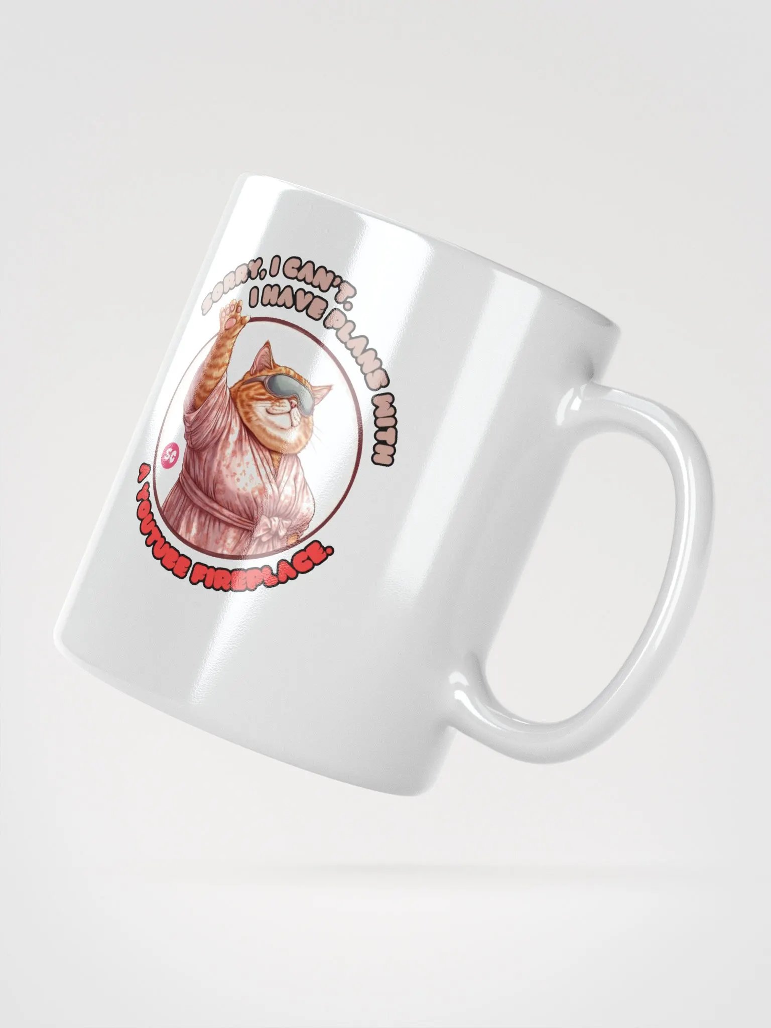 Cozy Cat - Sorry, I Can't. I Have Plans With a YouTube Fireplace | White Glossy Mug product image (5)