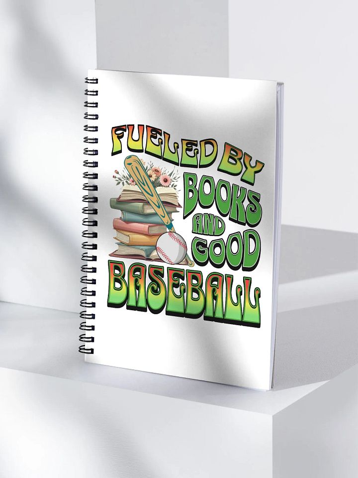 Fueled By Books And Good Baseball Dreams Spiral Notebook product image (1)
