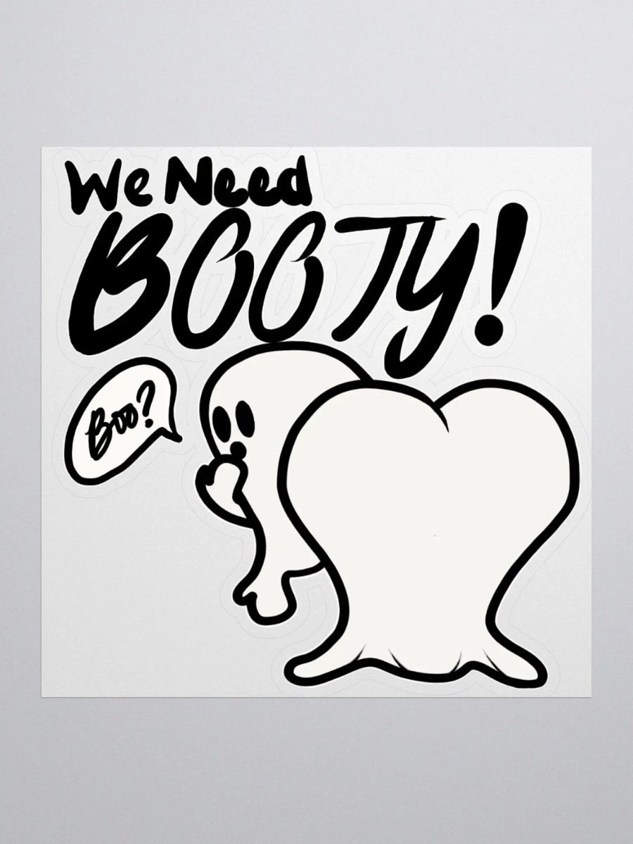 We Need BOOty Sticker product image (1)