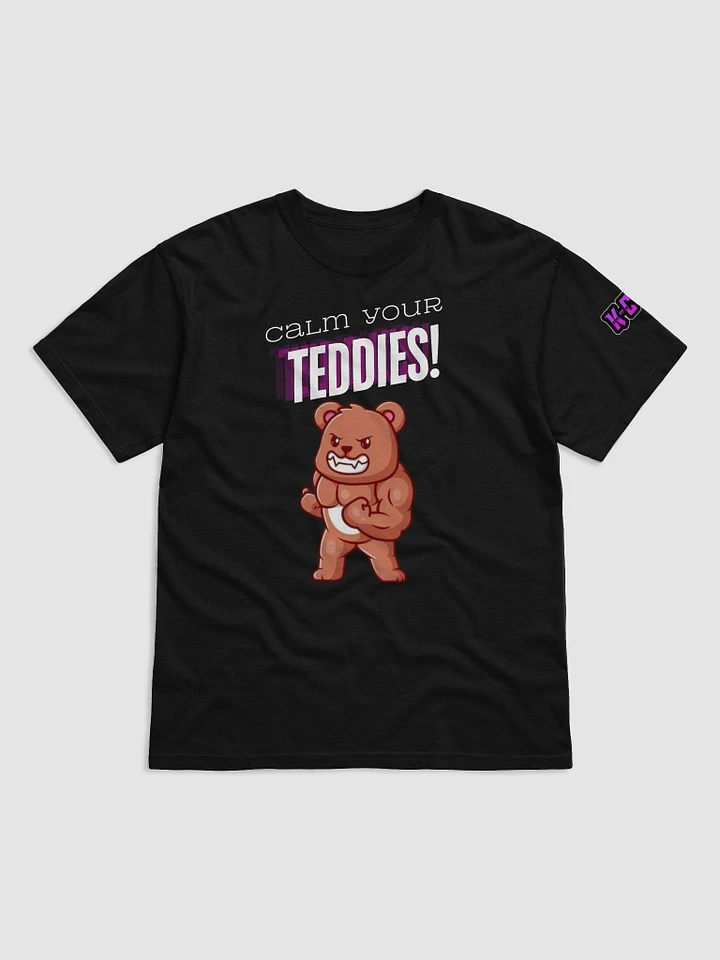 Calm Your Teddies Shirt product image (1)