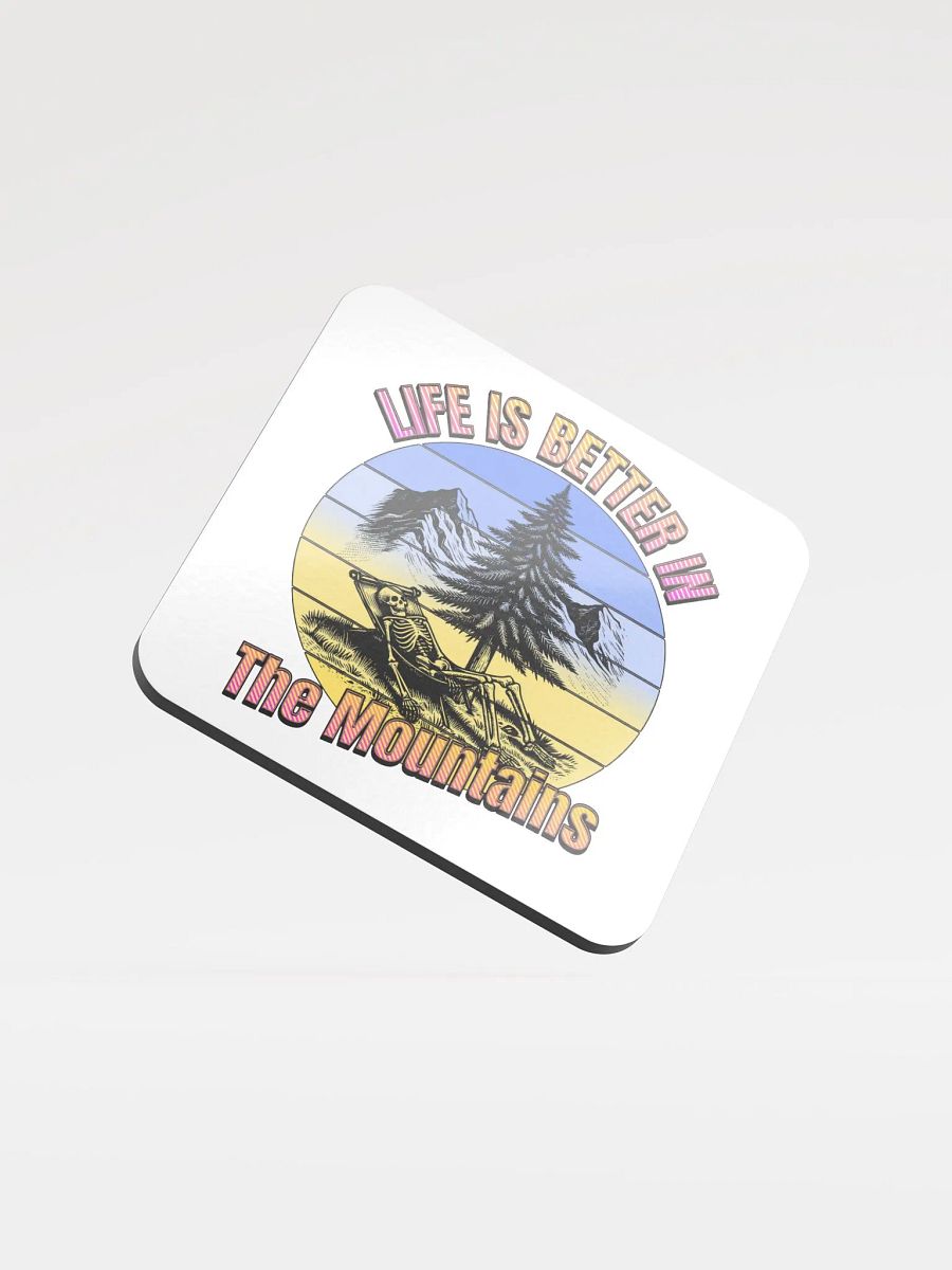 Life Is Better In The Mountains Skeleton Retreat Coaster product image (1)