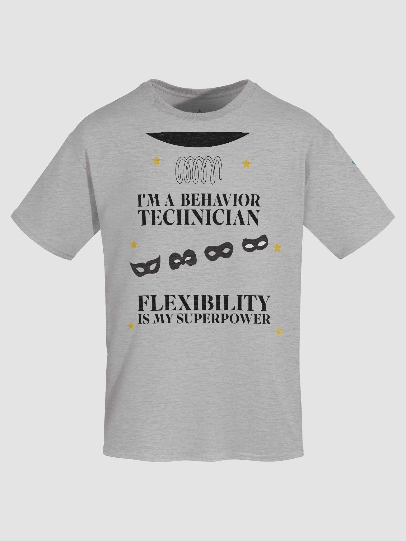I am a Behavior Technician. Flexibility is My Superpower T-Shirt product image (7)