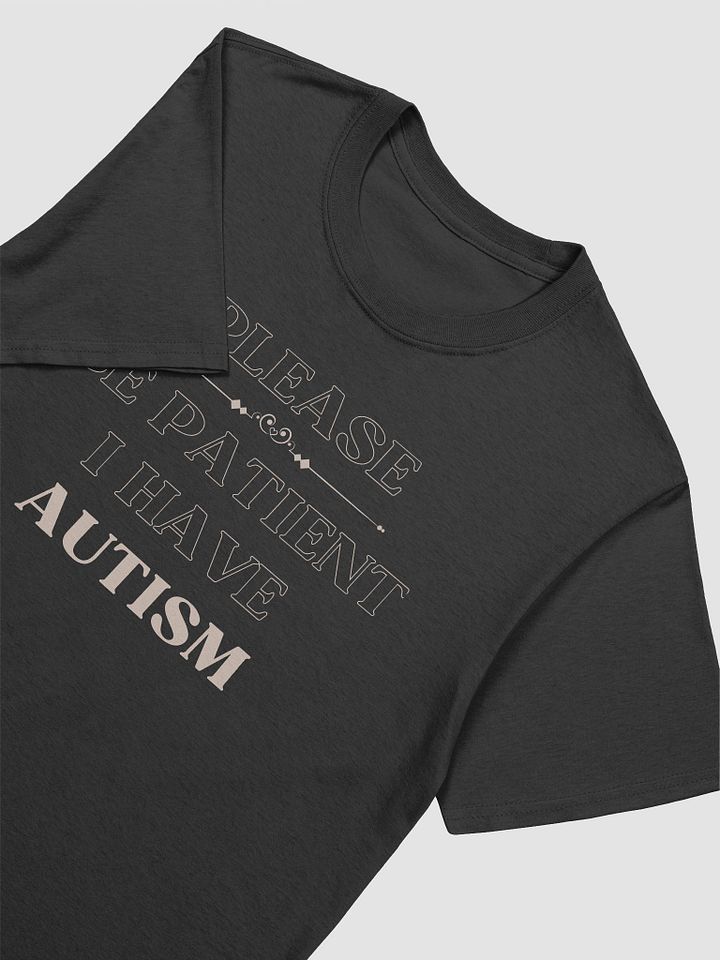 Please Be Patient I Have Autism Unisex T-Shirt V12 product image (2)
