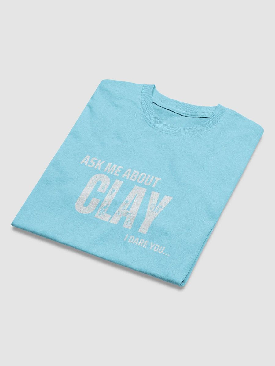 Amaidy Clay Unisex T-shirt product image (36)