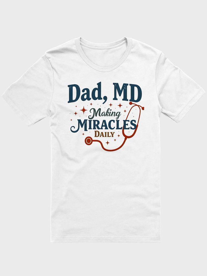 Miracle-Making Dad T-Shirt product image (3)