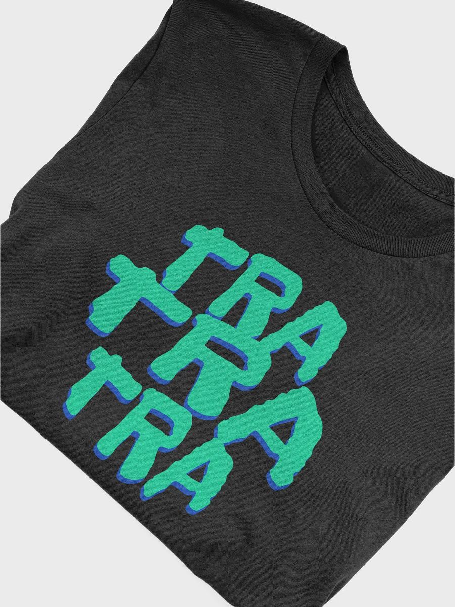 Tra Tra Tra Camiseta Unisex product image (4)