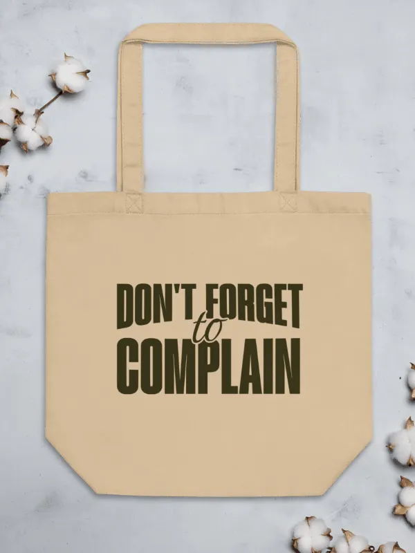 Don't Forget to Complain Eco Tote Bag product image (2)