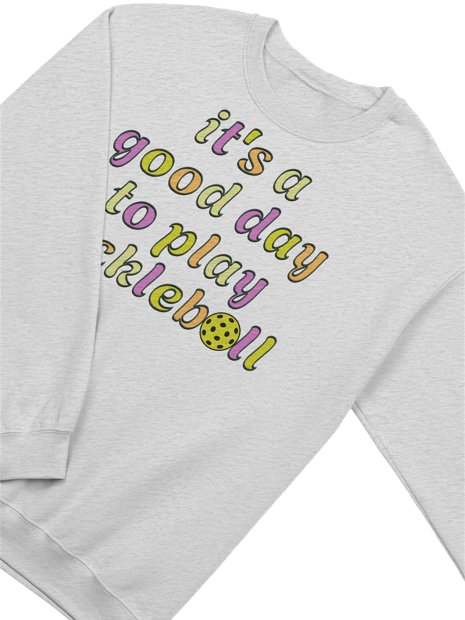 Its A Good Day To Play Pickleball Crewneck product image (22)