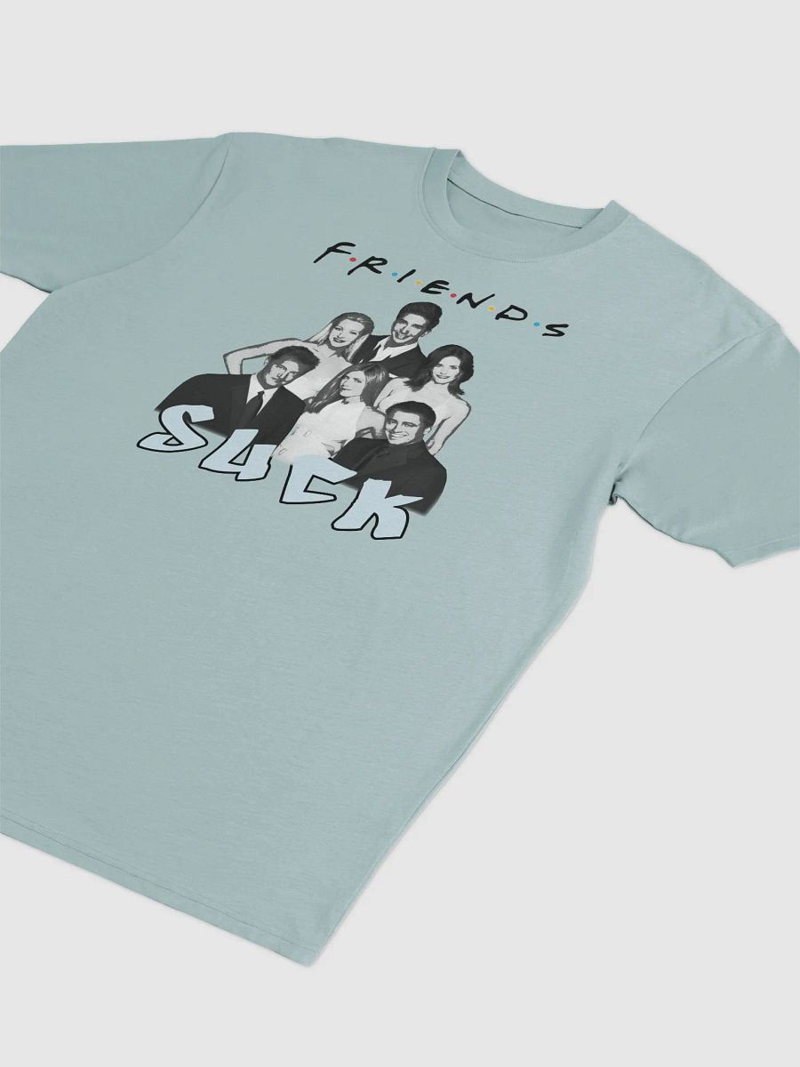 SUCKS to be FRIENDS | Tee product image (10)