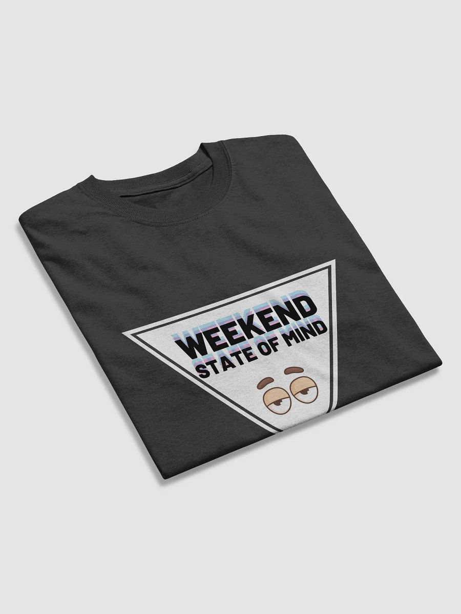 Weekend State of Mind T-Shirt product image (3)