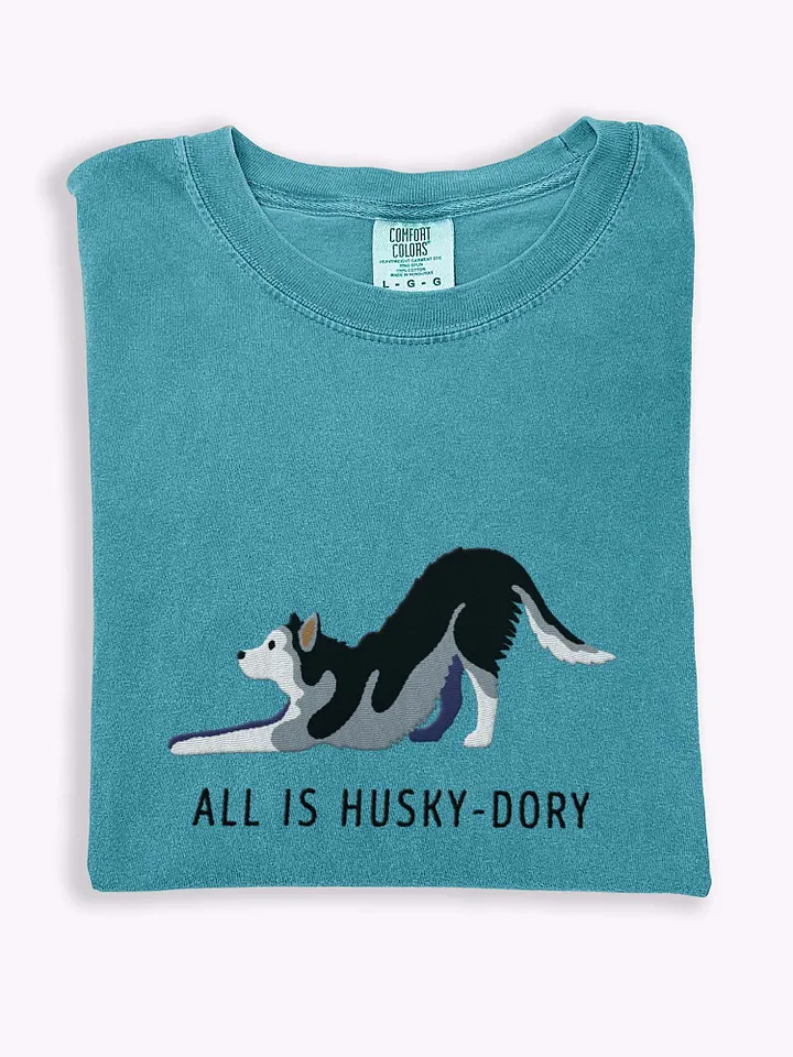 All Is Husky-Dory T-Shirt(Embroidered) of a Siberian Husky product image (1)