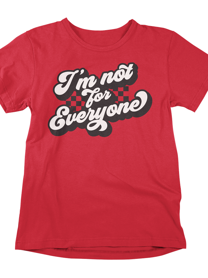 Exclusive Edition Tee: Not Everyone's Cup of Tea! product image (21)