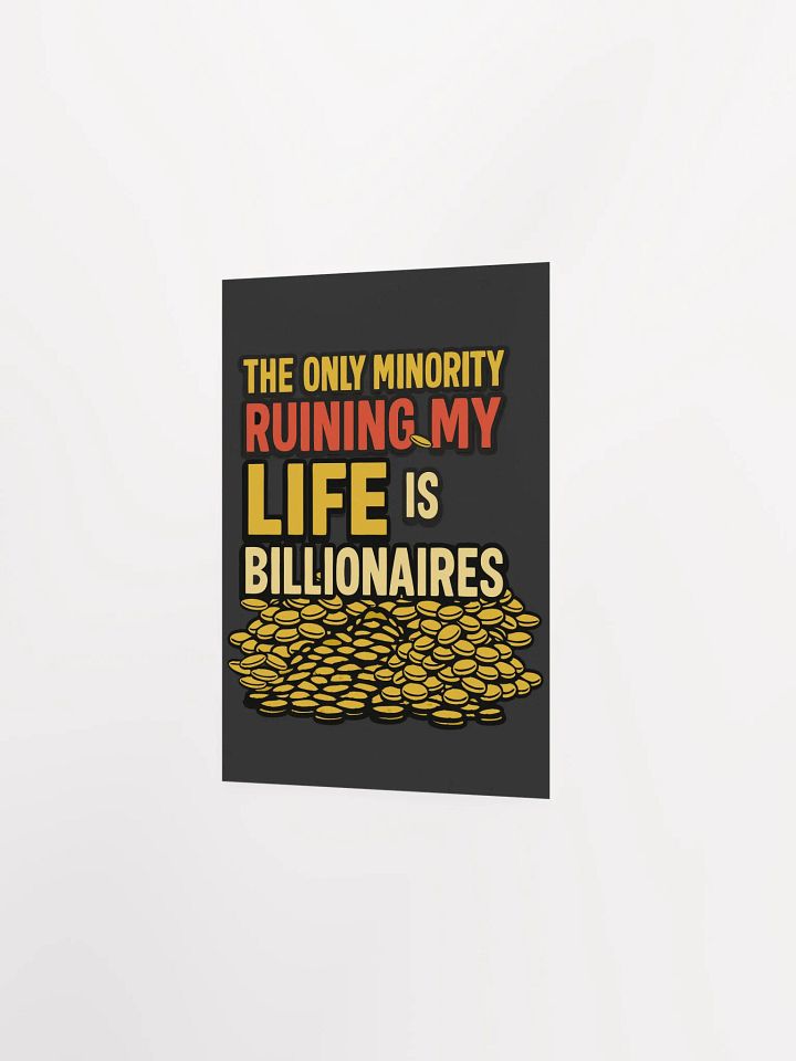 Blank Canvas Poster: Billionaires Ruining Life product image (13)