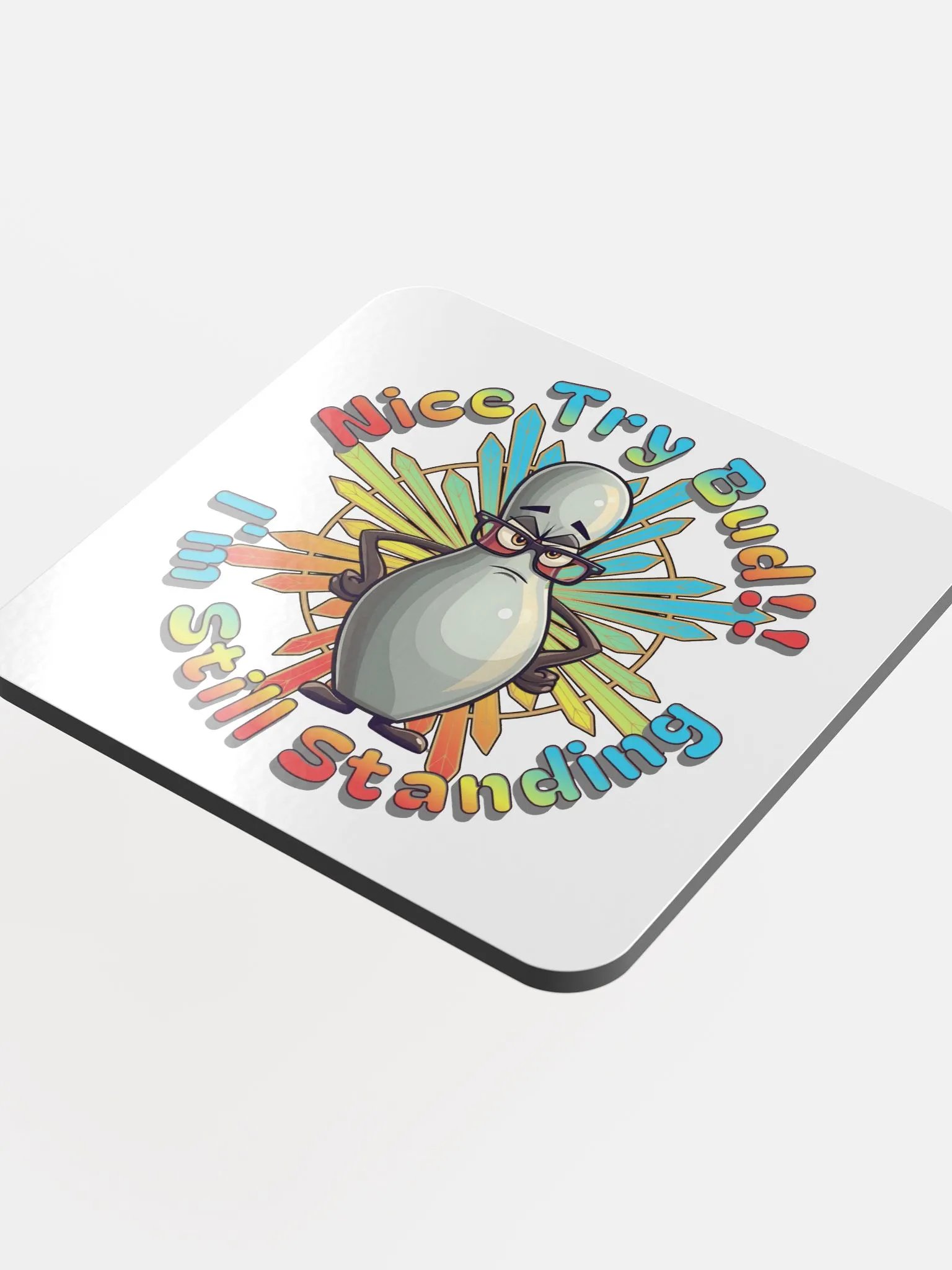 Nice Try Bud Im Still Standing Bowling Resilient Pin Cork Coaster product image (1)