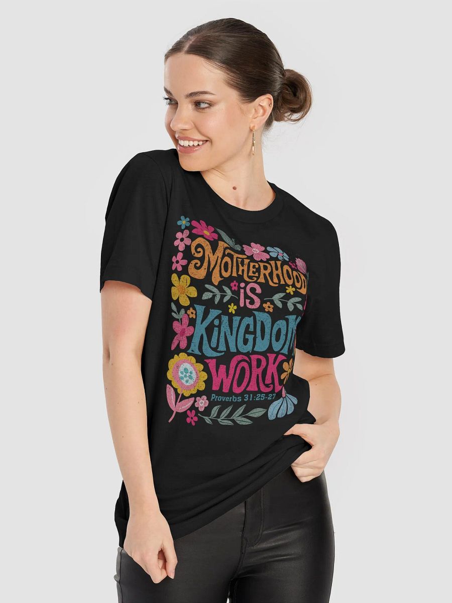 Motherhood is Kingdom Work Tee product image (10)