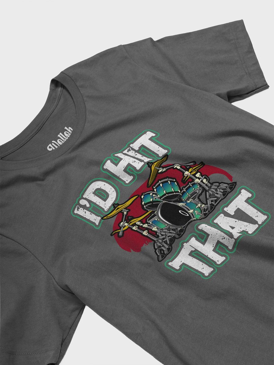 I'd Hit That – Funny Drummer Pun T-Shirt product image (19)