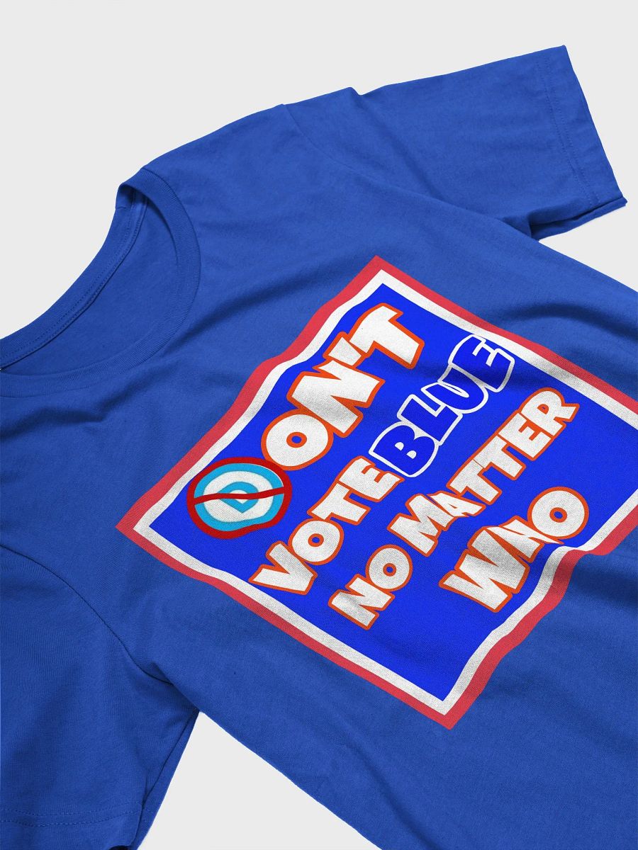 Don't Vote Blue #2 product image (3)