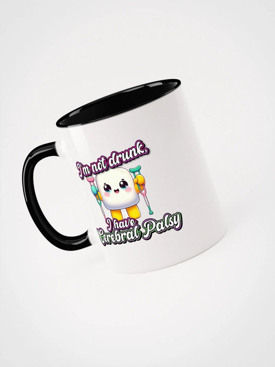 Cerebral Palsy I'm Not Drunk Ceramic Mug with Color Inside product image (38)