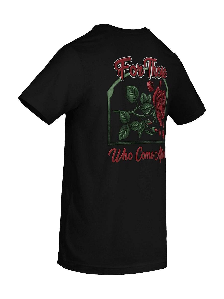 FOR THOSE WHO COME AFTER - T-SHIRT product image (58)